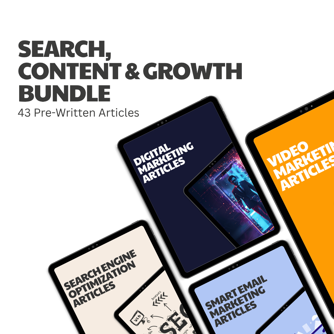 Search, Content & Growth Bundle – 43 Pre-Written Articles