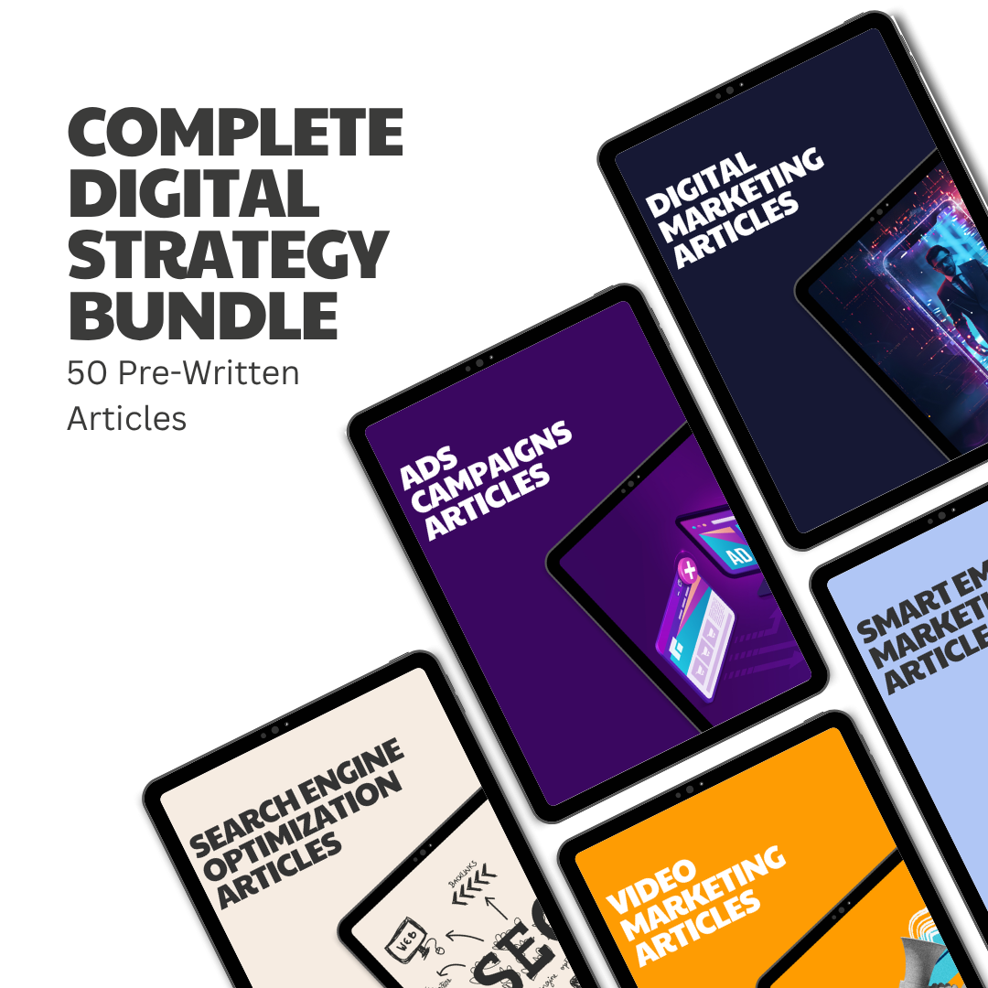 Complete Digital Strategy Bundle – 50 Pre-Written Articles